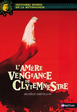 Bertrand.pt - L'Amère Vengeance De Clytemnestre