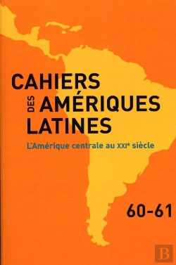 Bertrand.pt - L'Amerique Centrale Au Xxie Siecle (N.60-61)