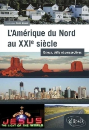 L'Amérique Du Nord Au Xxie Siècle : Enjeux, Défis Et Perspectives