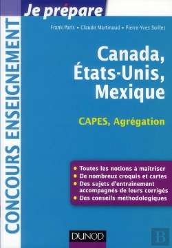 Bertrand.pt - L'Amérique Du Nord : Canada, Etats-Unis, Mexique ; Capes-Agrégation Géographie