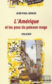 L'Amérique Et Les Yeux Du Poisson Rouge