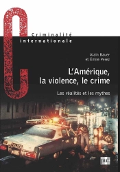L'Amérique, La Violence, Le Crime