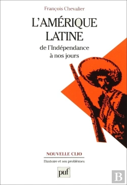 Bertrand.pt - L'Amérique Latine De L'Indépendance À Nos Jours