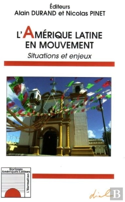 Bertrand.pt - L'Amérique Latine En Mouvement ; Situations Et Enjeux