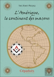 L'Amérique, Le Continent Des Maçons