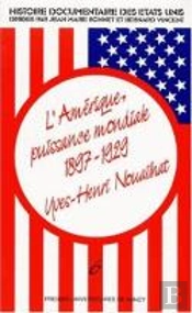 L'Amerique, Puissance Mondiale (1897-1929)