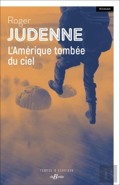 L'Amérique Tombée Du Ciel