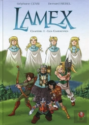 Lamex T.1 ; Les Gardiennes