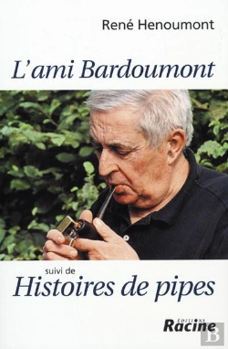 Bertrand.pt - L'Ami Bardoumont ; Histoire De Pipes