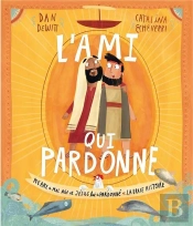 L'Ami Qui Pardonne