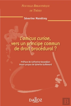 Bertrand.pt - L'Amicus Curiae, Vers Un Principe Commun De Droit Procédural - Volume 97
