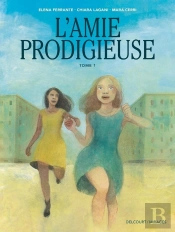 L'Amie Prodigieuse Tome 1