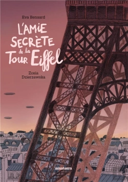 Bertrand.pt - L'Amie Secrète De La Tour Eiffel
