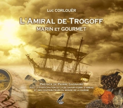 Bertrand.pt - L'Amiral De Trogoff : Marin Et Gourmet : Le Trégor Naguère