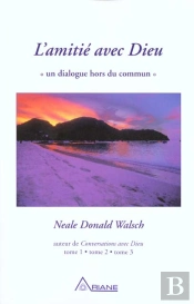 L'Amitie Avec Dieu ; Un Dialogue Hors Du Commun