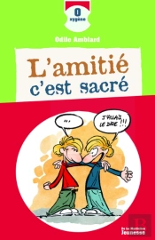 L'Amitié, C'Est Sacré !