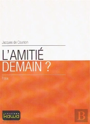 L'Amitié Demain ?