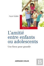 L'Amitié Entre Enfants Ou Adolescents ; Une Force Pour Grandir
