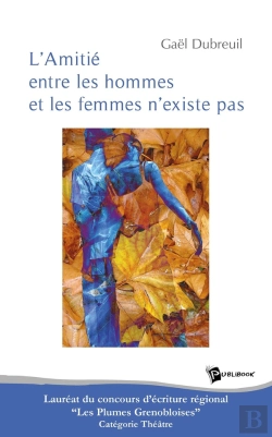 Bertrand.pt - L'Amitié Entre Les Hommes Et Les Femmes N'Existe Pas