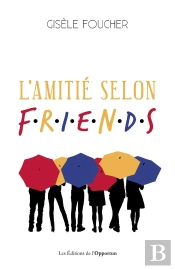 L'Amitié Selon Friends