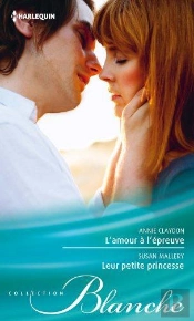 L'Amour A L'Epreuve - Leur Petite Princesse