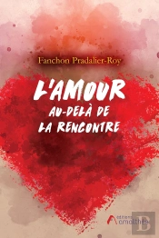 L'Amour Au-Delà De La Rencontre