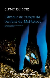 L'Amour Au Temps De L'Enfant Mahlstadt