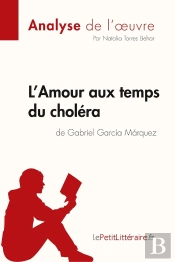 L'Amour Aux Temps Du Choléra De Gabriel Garcia Marquez