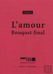 L'Amour ; Bouquet Final