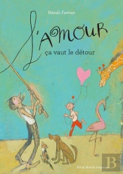 L'Amour, Ça Vaut Le Détour