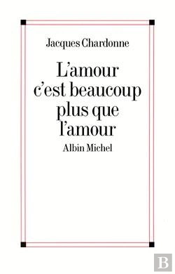 Bertrand.pt - L'Amour C'Est Beaucoup Plus Que L'Amour : Croquis D'Un Paysage Changeant