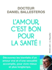 L'Amour, C'Est Bon Pour La Santé !