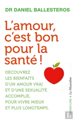 Bertrand.pt - L'Amour, C'Est Bon Pour La Santé !