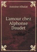 L'Amour Chez Alphonse Daudet