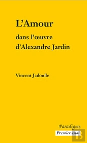L'Amour Dans L'Oeuvre D'Alexandre Jardin
