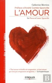 L'Amour ; De Platon À Comte-Sponville