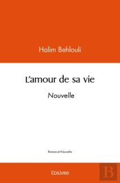 L'Amour De Sa Vie - Nouvelles