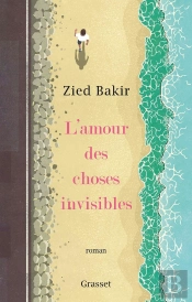 L'Amour Des Choses Invisibles - Roman