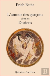 L'Amour Des Garcons Chez Les Doriens, Leur Morale, Leurs Idees.