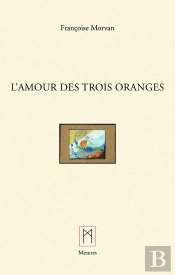 L'Amour Des Trois Oranges