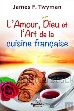 Bertrand.pt - L'Amour, Dieu Et L'Art De La Cuisine Francaise