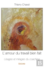 L'Amour Du Travail Bien Fait ; Usages Et Mirages Du Coaching