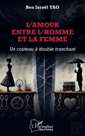 L'Amour Entre L'Homme Et La Femme : Un Couteau À Double Tranchant