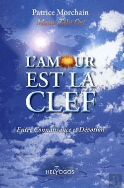 Bertrand.pt - L'Amour Est La Clef ; Entre Connaissance Et Dévotion