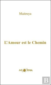 L'Amour Est Le Chemin
