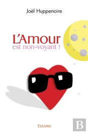 L'Amour Est Non-Voyant !