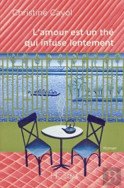 L'Amour Est Un Thé Qui Infuse Lentement