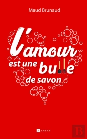 L'Amour Est Une Bulle De Savon