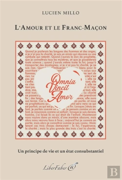 Bertrand.pt - L'Amour Et Le Franc-Maçon ; Un Principe De Vie Et Un État Consubsantiel