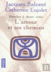 L'Amour Et Ses Chemins